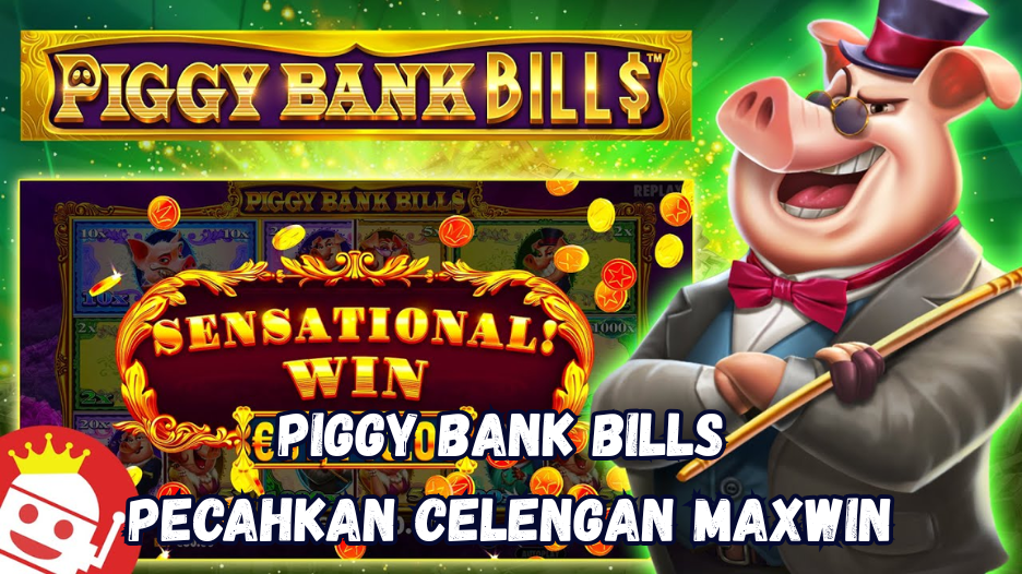 Piggy Bank Bills Pecahkan Celengan Maxwin.